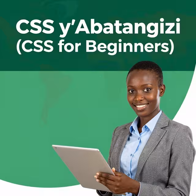 CSS y'Abatangizi (CSS for Beginners)
